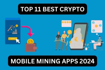 UPDATED: Top 11 Best Crypto Mobile Mining Apps 2024