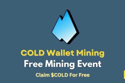 COLD Wallet Mining Airdrop | Claim COLD Token For Free